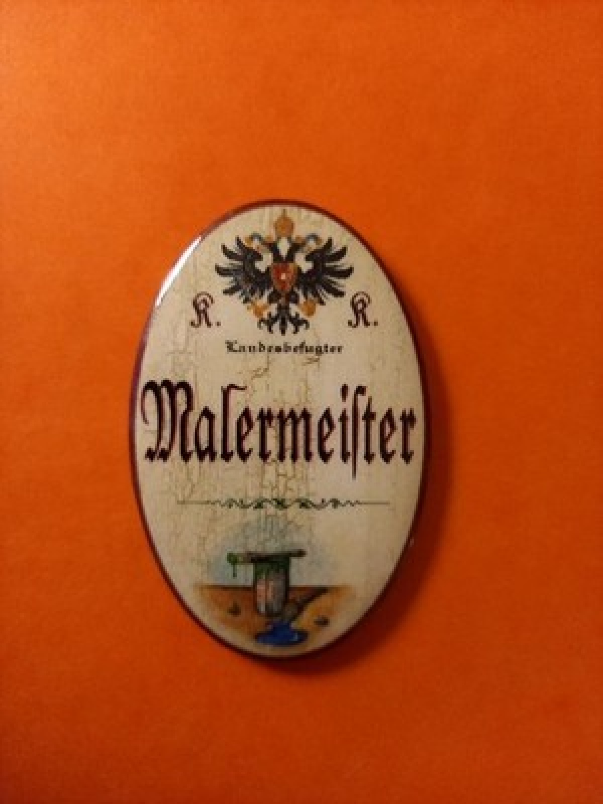 Nostalgie KuK Flaschenöffner Magnet Landesbefugter Malermeister