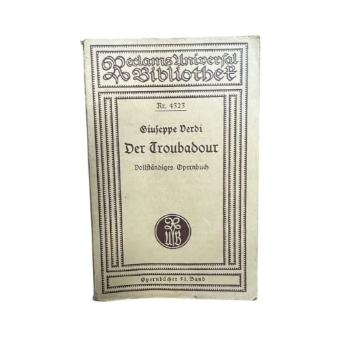 Der Troubadour: vollständiges Opernbuch; Reclam, UBB 4323 Verdi, Guiseppe: