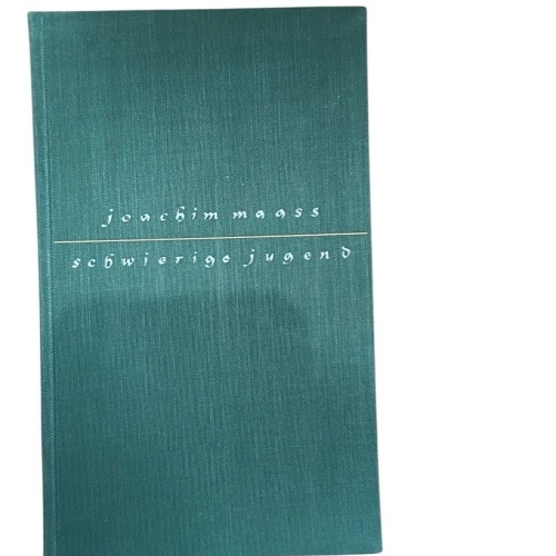 Schwierige Jugend : Aufzeichn. e. Moralisten Joachim Maass Maass, Joachim: