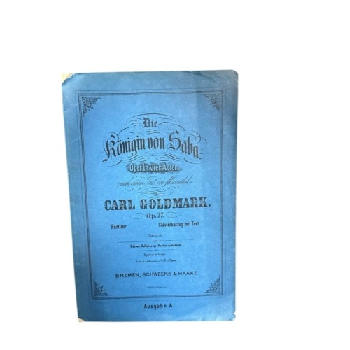 Die Königin von Saba : Oper in 4 Akten nach einem Text von [Salomon Hermann] Mos