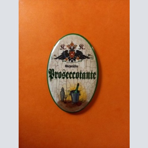 Nostalgie KuK Flaschenöffner Magnet Geprüfte Proseccotante