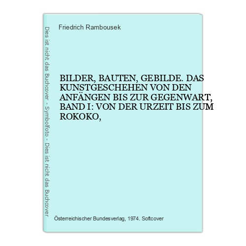 2601 Friedrich Rambousek BILDER BAUTEN GEBILDE BAND I