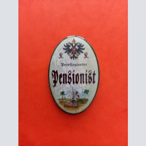 Nostalgie KuK Flaschenöffner Magnet Privilegierter Pensionist