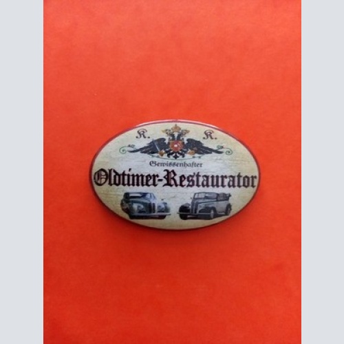 Nostalgie KuK Flaschenöffner Magnet Gewissenhafter Oldtimer Restaurator