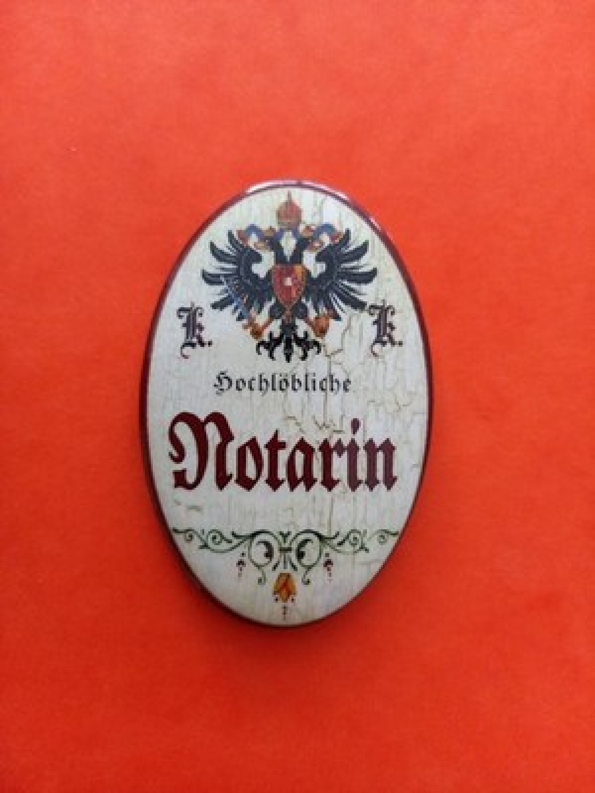 Nostalgie KuK Flaschenöffner Magnet Hochlöbliche Notarin