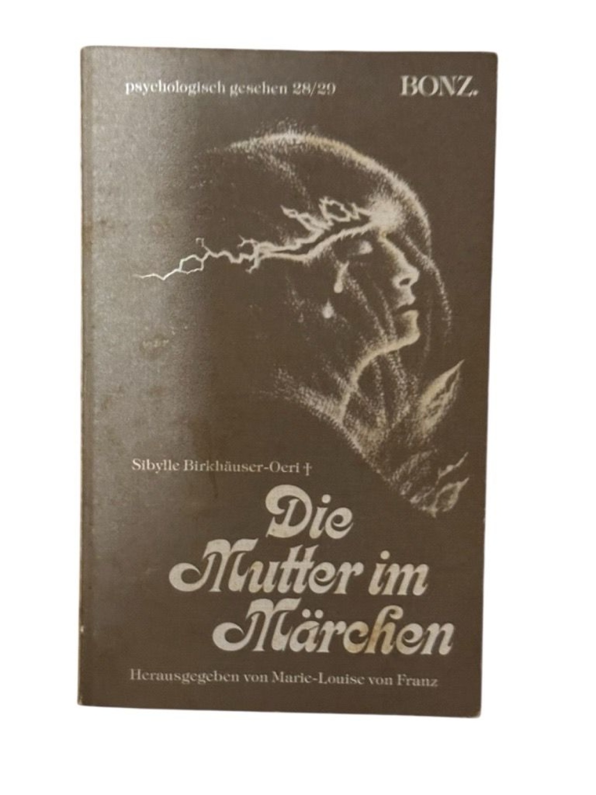 Die Mutter im Märchen. Deutung der Problematik des Mütterlichen und des Mutterko