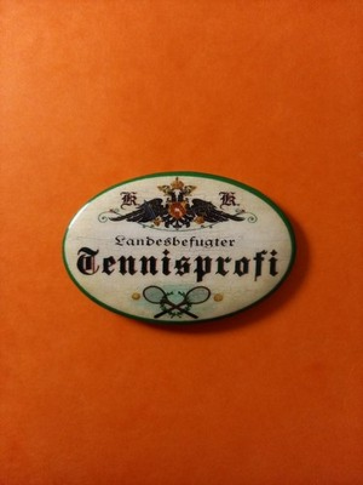 Nostalgie KuK Flaschenöffner Magnet Landesbefugter Tennisprofi