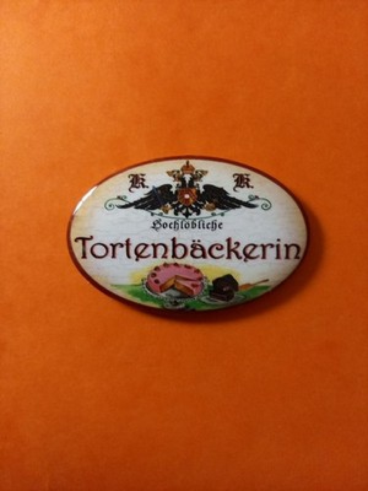 Nostalgie KuK Flaschenöffner Magnet Hochlöbliche Tortenbäckerin