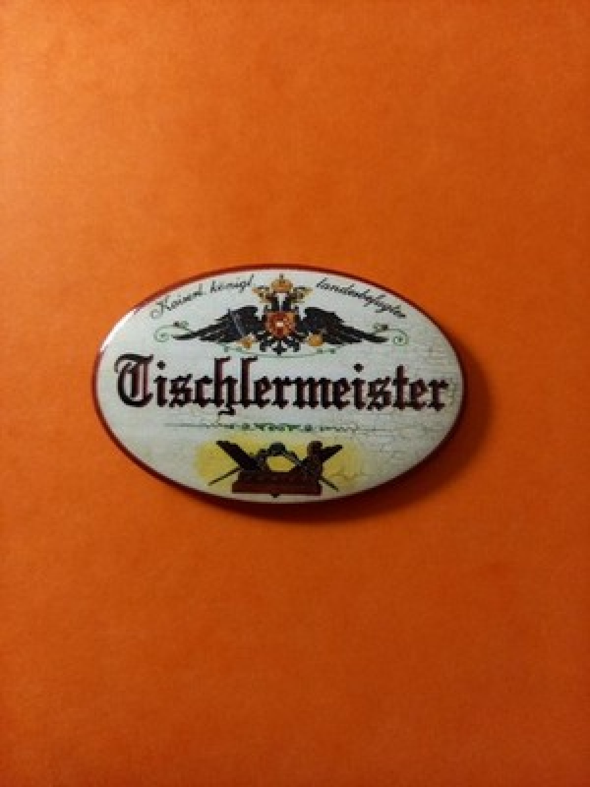 Nostalgie KuK Flaschenöffner Magnet Landesbefugter Tischlermeister