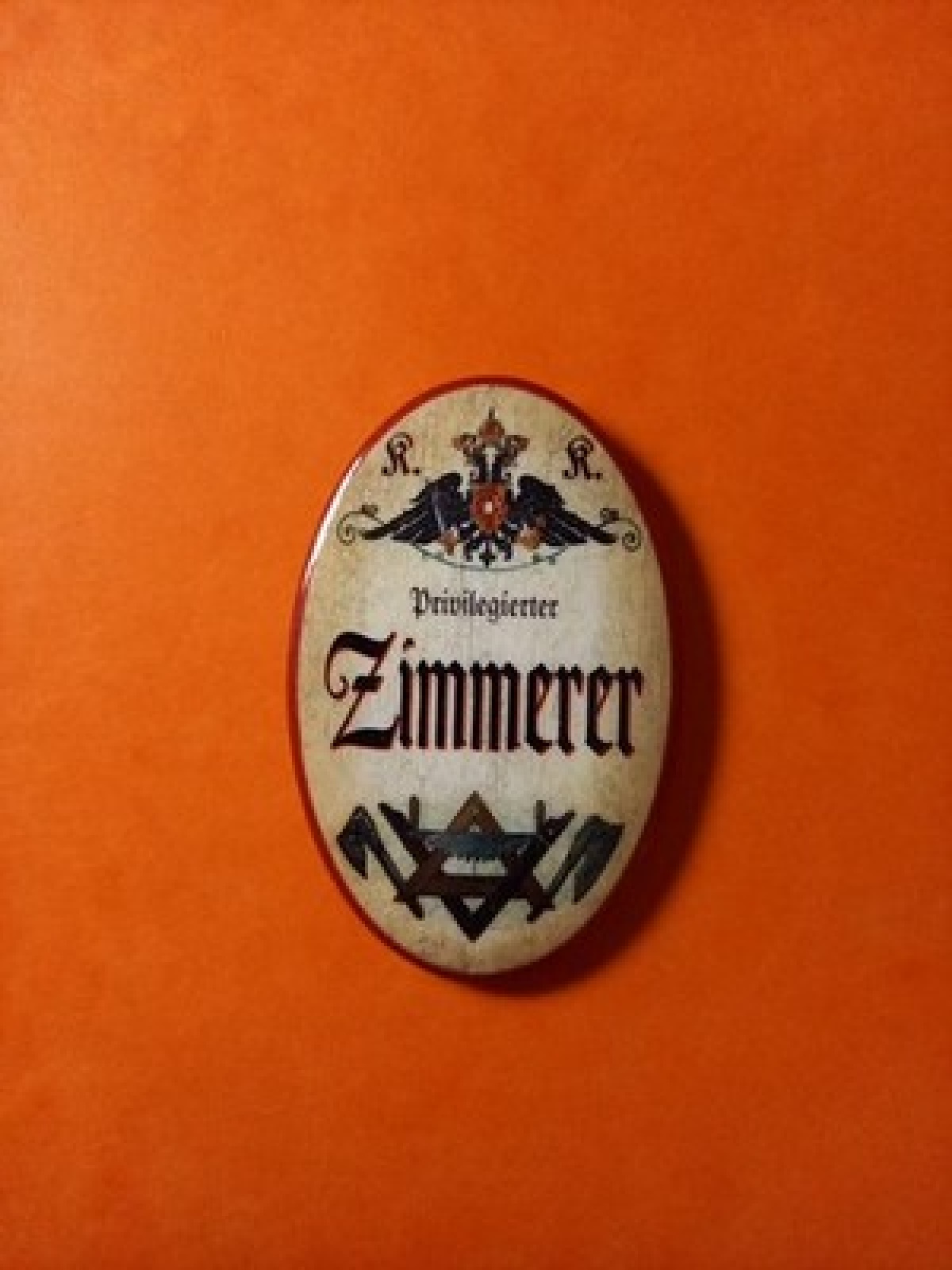 Nostalgie KuK Flaschenöffner Magnet Privilegierter Zimmerer