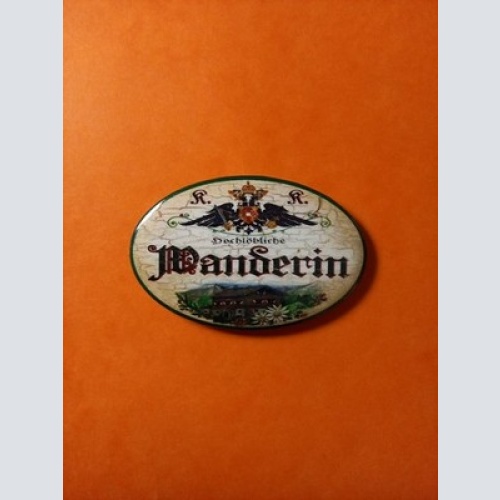 Nostalgie KuK Flaschenöffner Magnet Hochlöbliche Wanderin