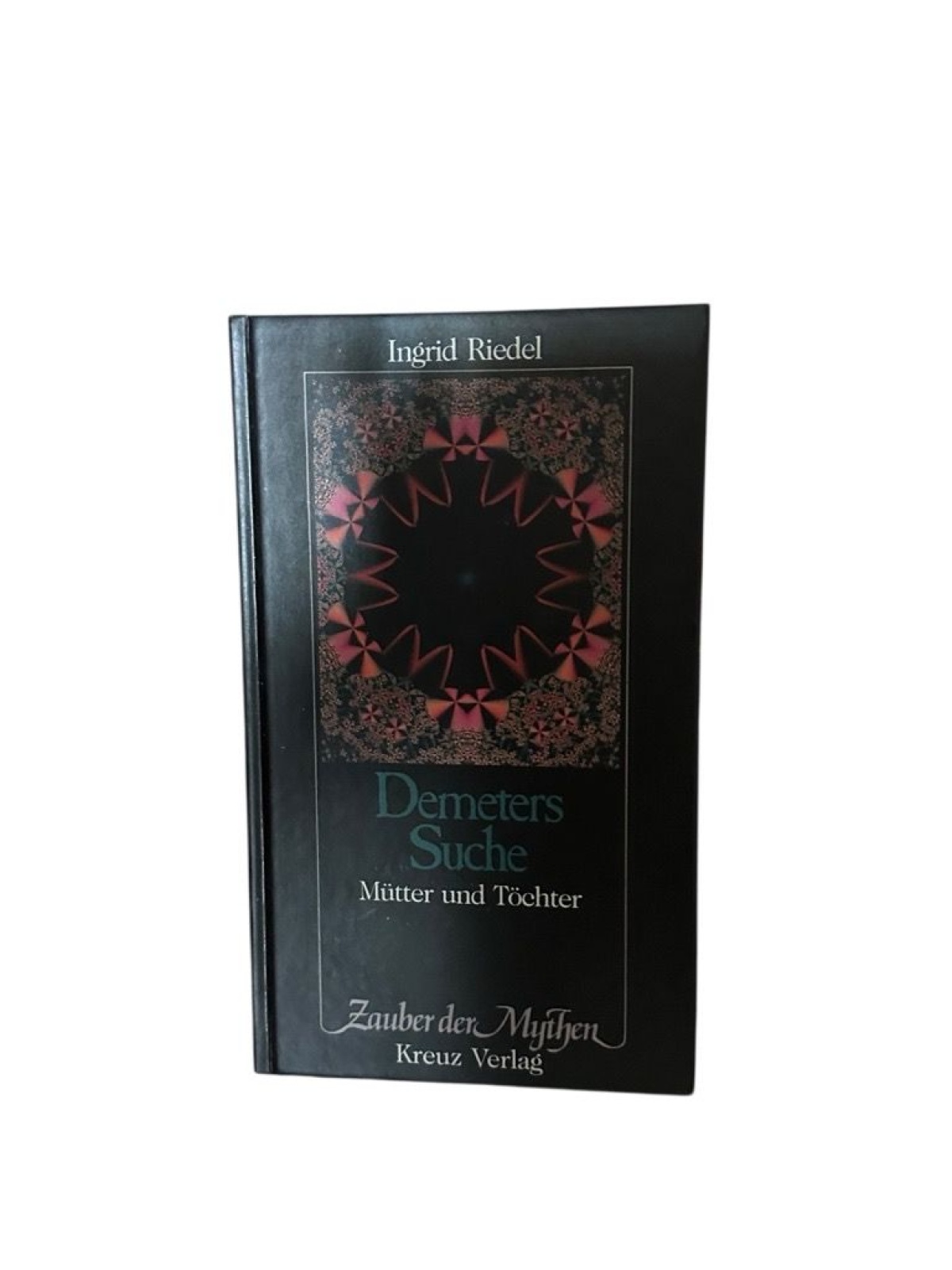 Demeters Suche : Mütter u. Töchter Ingrid Riedel Riedel, Ingrid: