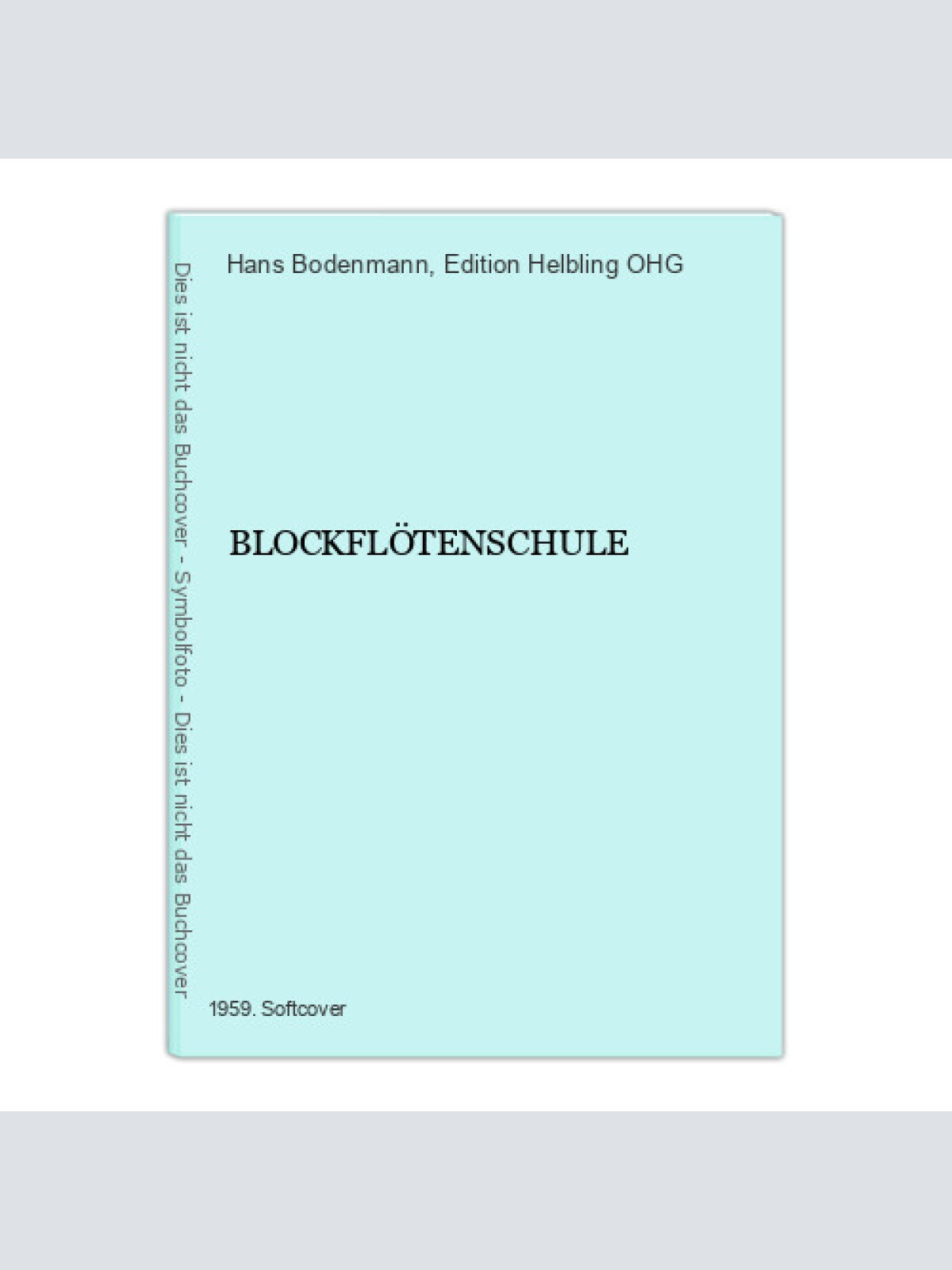 2674 Hans Bodenmann BLOCKFLÖTENSCHULE +Illus Edition Helbling