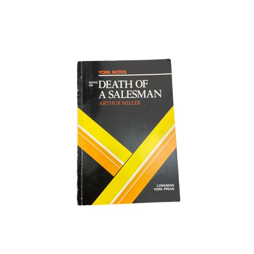 5627 Brian Last NOTES ON ARTHUR MILLER'S "DEATH OF A SALESMAN"