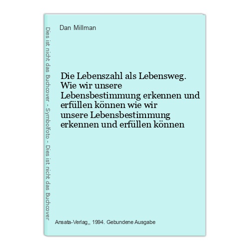 Die Lebenszahl als Lebensweg. Wie wir unsere Lebensbestimmung erkennen und erfül