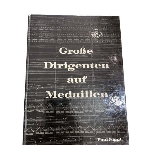 2995 Paul Niggl GROSSE DIRIGENTEN AUF MEDAILLEN HC +Abb