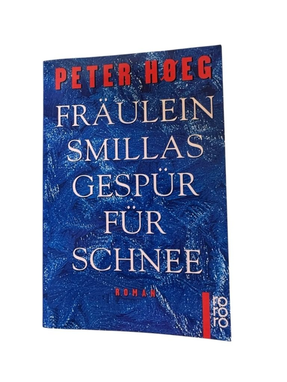 Fräulein Smillas Gespür für Schnee: Roman (rororo: Rowohlts Rotations Romane) Ro