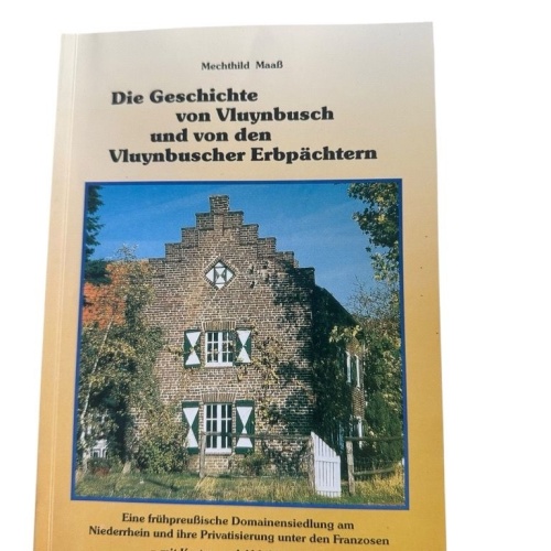 Die Geschichte von Vluynbusch und von den Vluynbuscher Erbpächtern. Eine frühpre