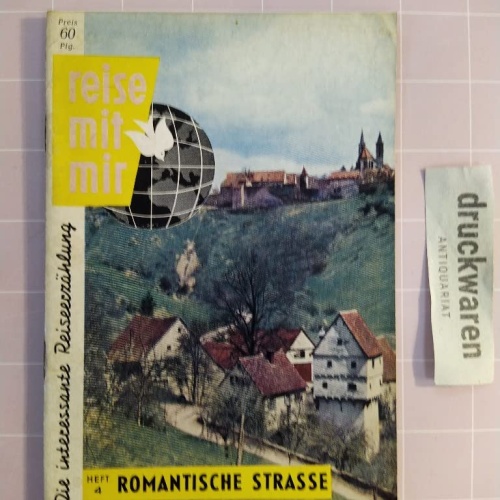 Reise mit mir. Heft 4: Romantische Straße.