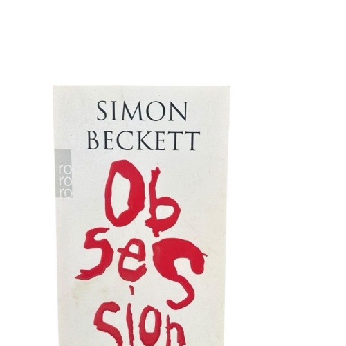 Obsession: Thriller Thriller Simon Beckett und Andree Hesse:
