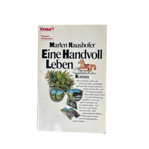 Eine Handvoll Leben (Knaur Taschenbücher. Frauenbücher) Roman Haushofer, Marlen: