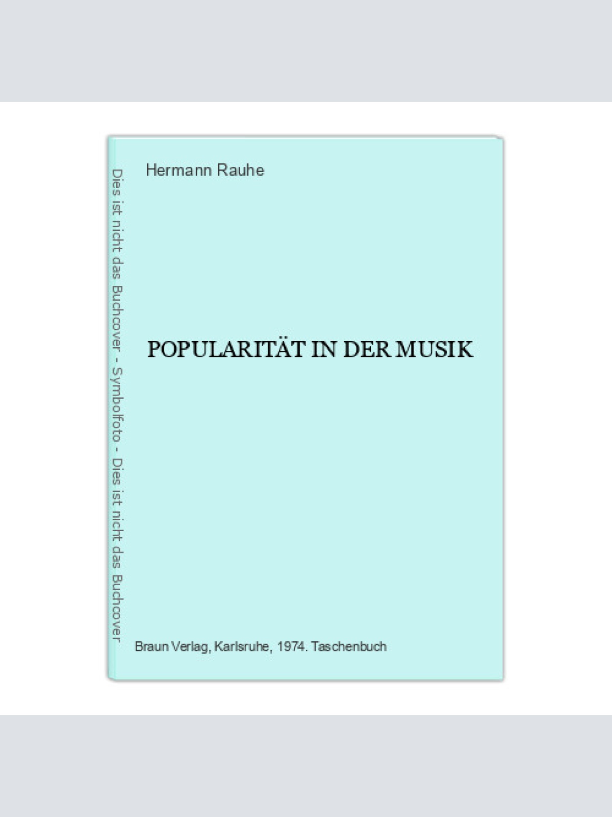 2968 Hermann Rauhe POPULARITÄT IN DER MUSIK +Abb Heft 13/14