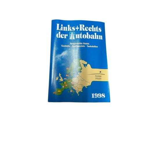 Links + Rechts der Autobahn. Ausgesuchte Hotels, Gasthöfe, Ausflugsziele, Tankst