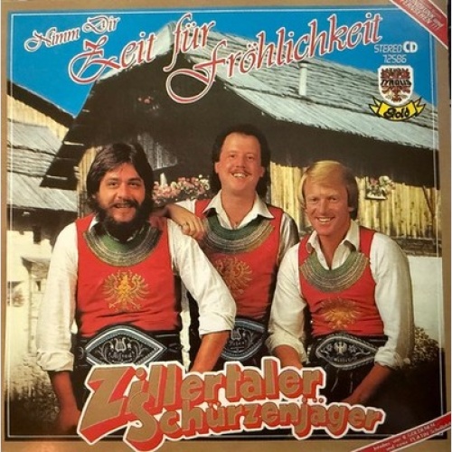 CD, Album Zillertaler Schürzenjäger - Nimm Dir Zeit Für Fröhlichkeit