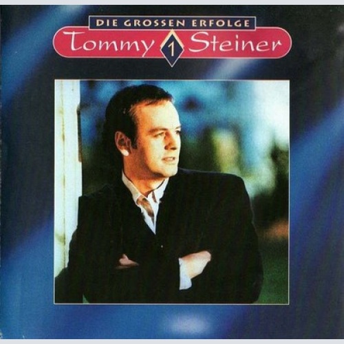 CD, Comp Tommy Steiner - Die Grossen Erfolge 1