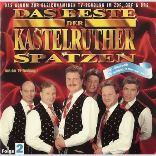 CD, Comp Kastelruther Spatzen - Das Beste Der Kastelruther Spatzen - Folge 2