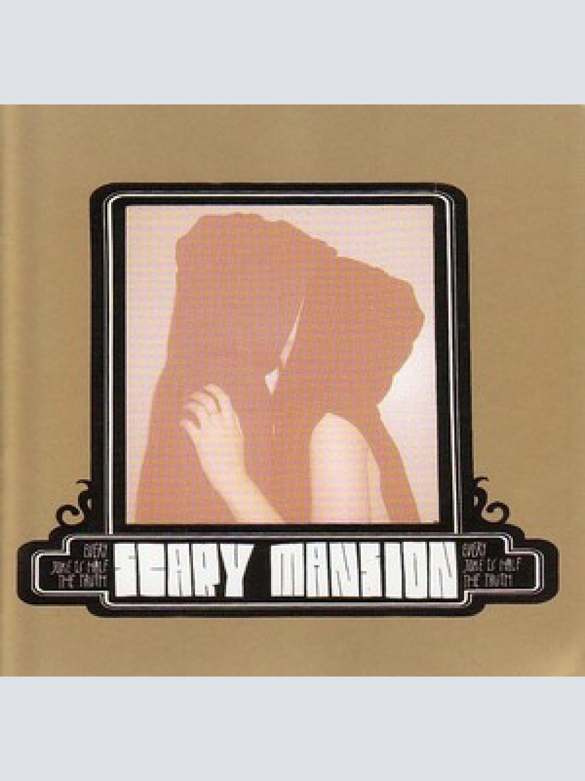 CD, Album, Promo Scary Mansion - Every Joke Is Half The Truth