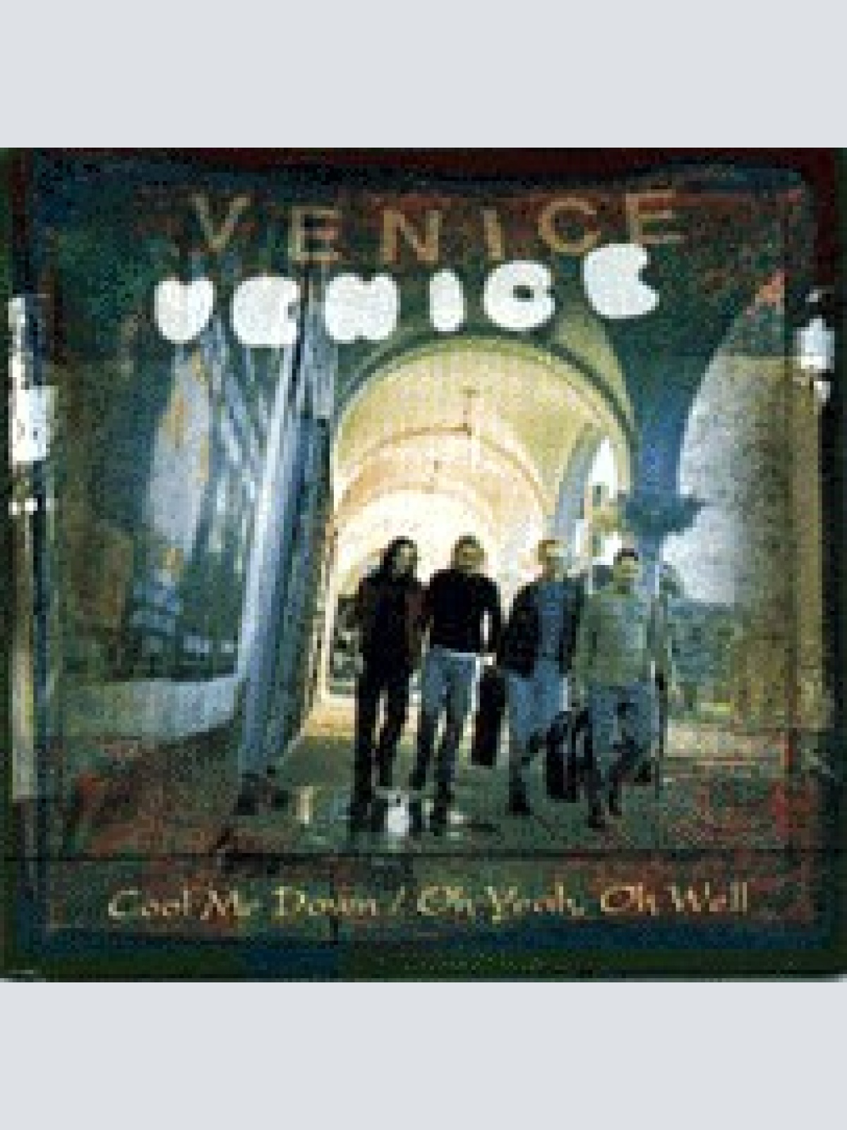 CD, Single Venice (7) - Cool Me Down / Oh Yeah, Oh Well