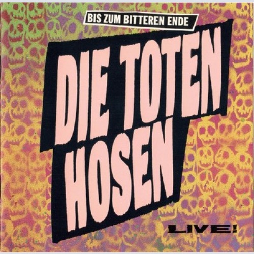 CD, Album, RE Die Toten Hosen - Bis Zum Bitteren Ende (Live!)