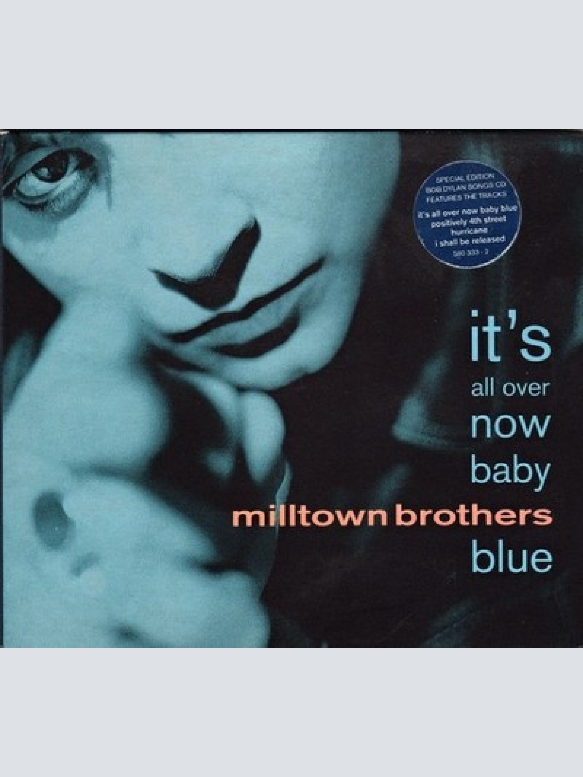 CD, Single, S/Edition Milltown Brothers - It's All Over Now Baby Blue