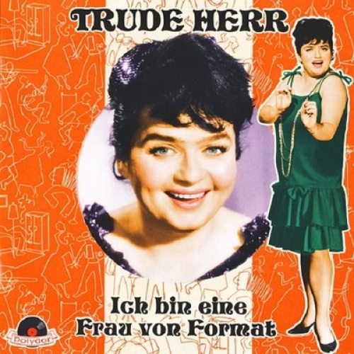 CD, Comp Trude Herr - Ich Bin Eine Frau Von Format