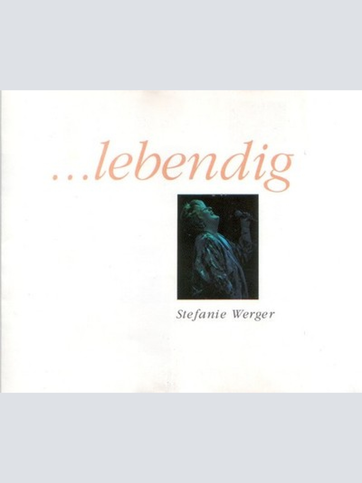 CD, Album Stefanie Werger - ...Lebendig