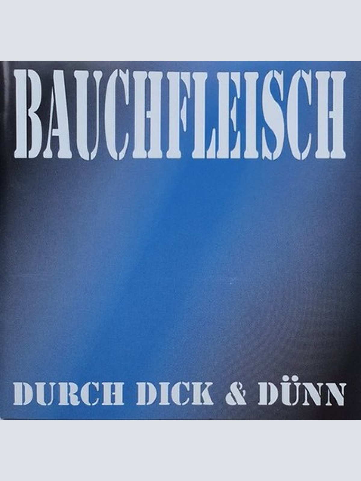 CD, Album Bauchfleisch - Durch Dick & Dünn