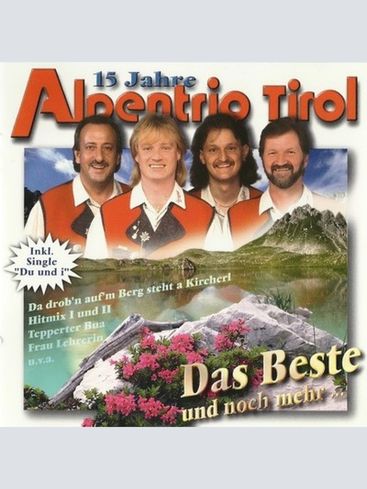 CD, Comp Alpentrio Tirol - 15 Jahre Alpentrio Tirol (Das Beste Und Noch Mehr...)