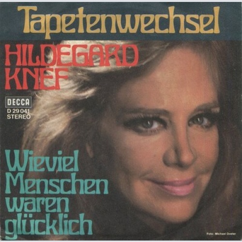 7", Single Hildegard Knef - Tapetenwechsel / Wieviel Menschen Waren Glücklich