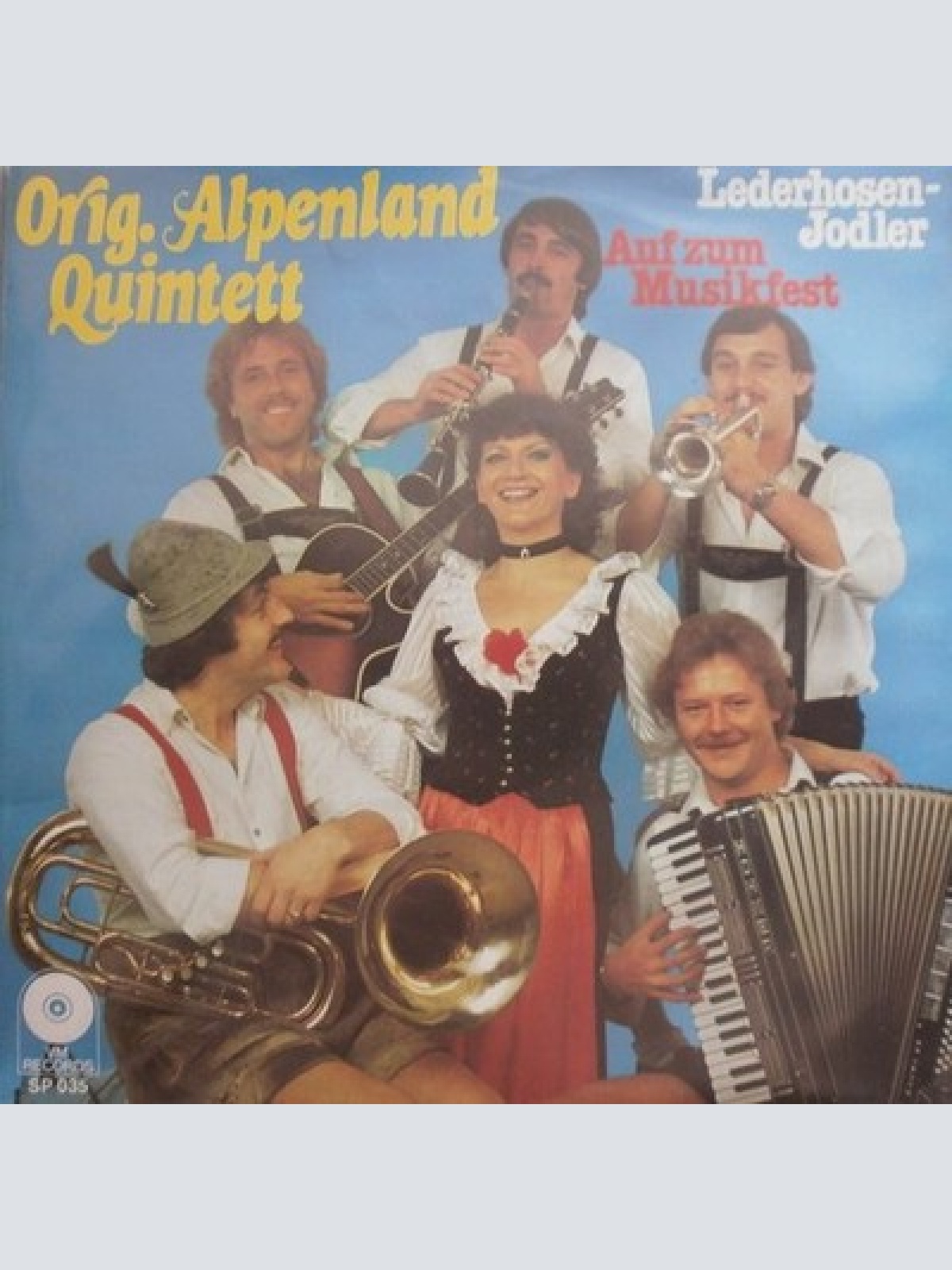7", Single Orig. Alpenland Quintett - Lederhosen-Jodler / Auf Zum Musikfest