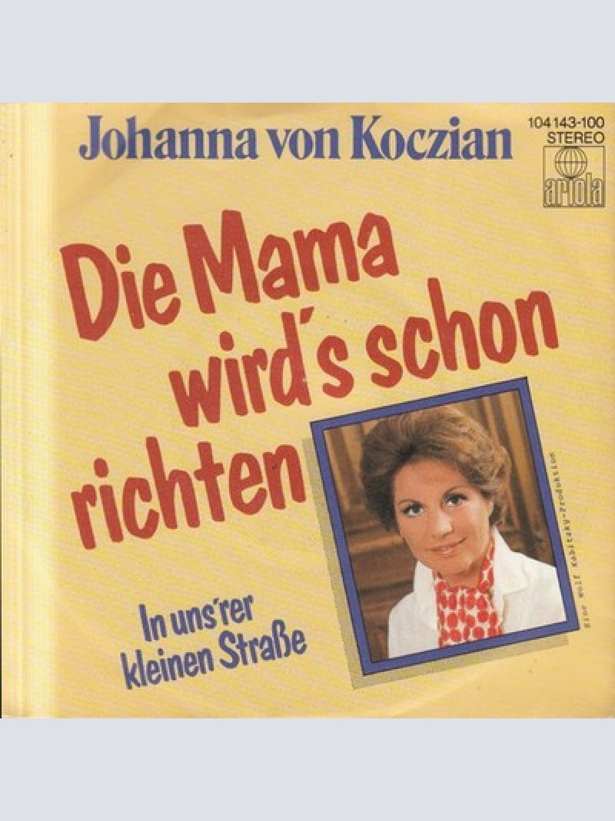 7", Single Johanna Von Koczian - Die Mama Wird's Schon Richten