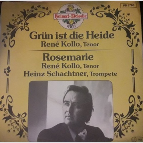 7", Single René Kollo, Heinz Schachtner - Grün Ist Die Heide / Rosemarie