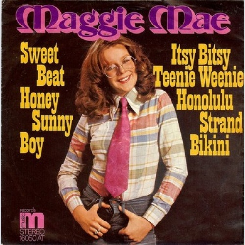 7", Single Maggie Mae - Sweet Beat Honey Sunny Boy / Itsy Bitsy Teenie Weenie...