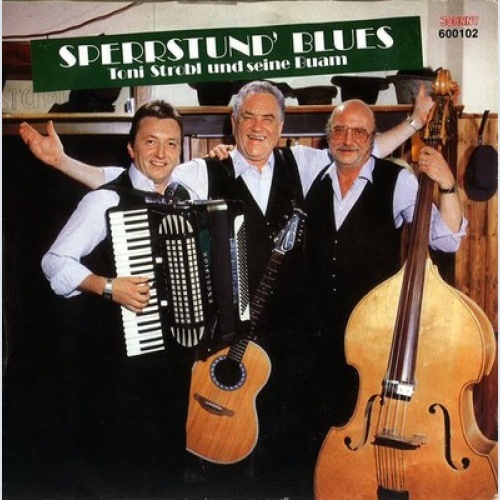7", Single Toni Strobl Und Seine Buam - Sperrstund-Blues