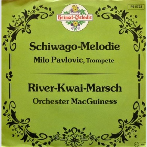 7" Milo Pavlovic / Orchester MacGuiness - Schiwago-Melodie / River-Kwai-Marsch