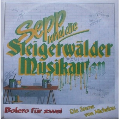7", Single Sepp Und Die Steigerwälder Musikanten - Bolero Für Zwei
