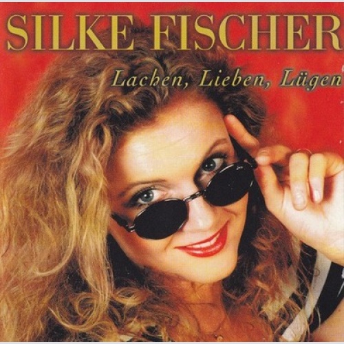 CD Silke Fischer - Lachen, Lieben, Lügen