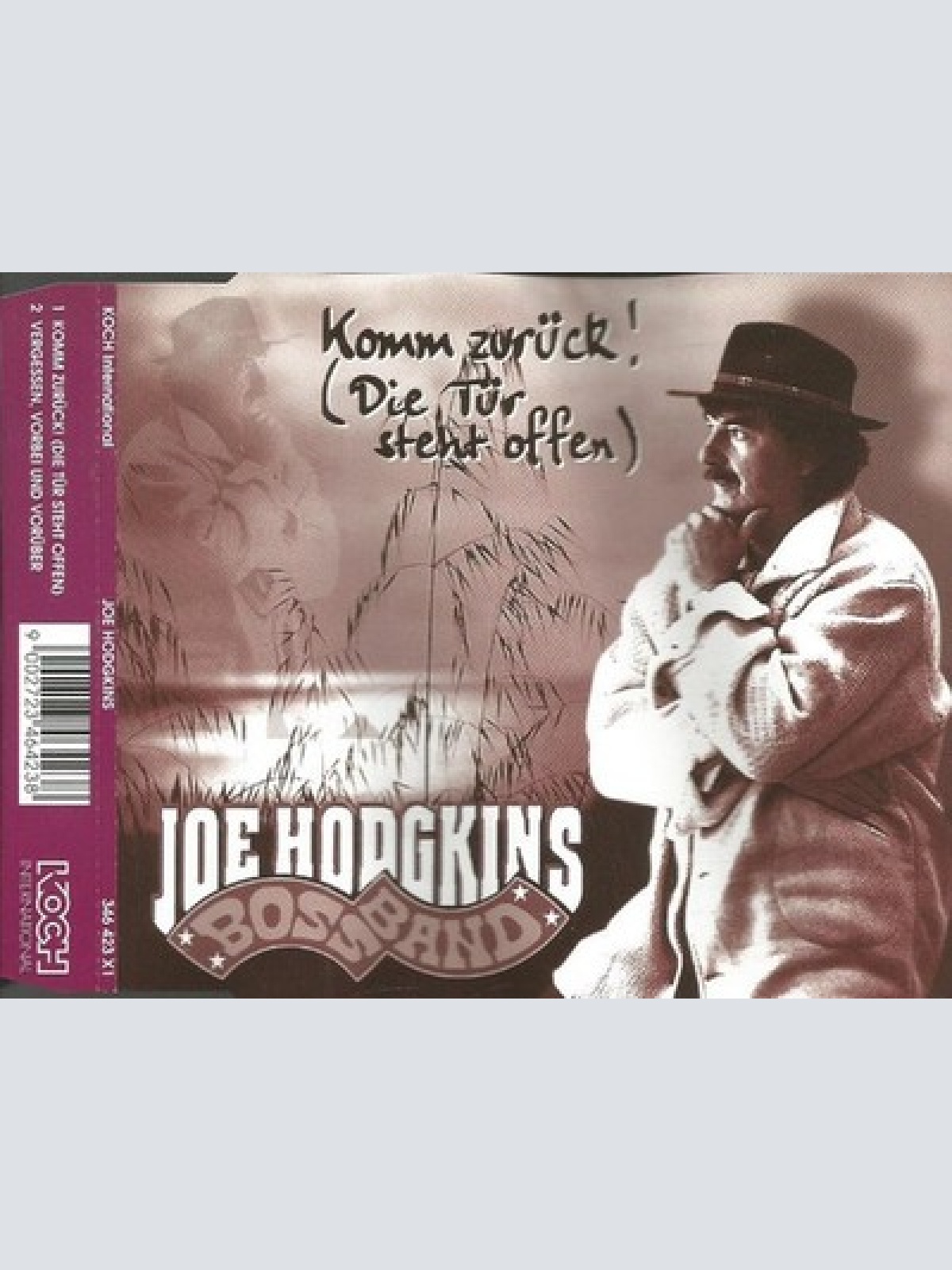 CD, Single Joe Hodgkins Boss Band - Komm Zurück! (Die Tür Steht Offen)