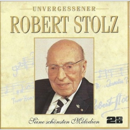 2xCD, Comp, Club Various - Unvergessener Robert Stolz