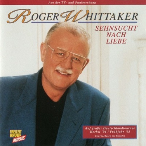 CD, Album Roger Whittaker - Sehnsucht Nach Liebe